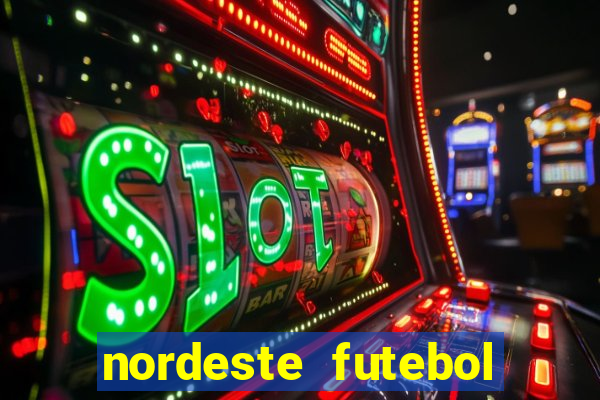 nordeste futebol net vip